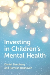 <a href="https://www.amazon.com/Investing-Childrens-Mental-Health-Eisenberg/dp/0190942010">Investing in Children’s Mental Health</a>